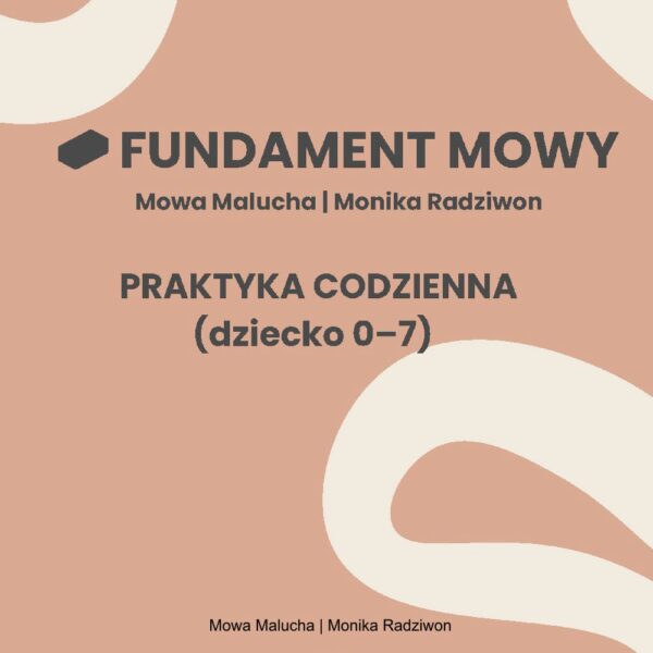 Fundamenty mowy. 14 dni uważnej praktyki, która wspiera rozwój mowy